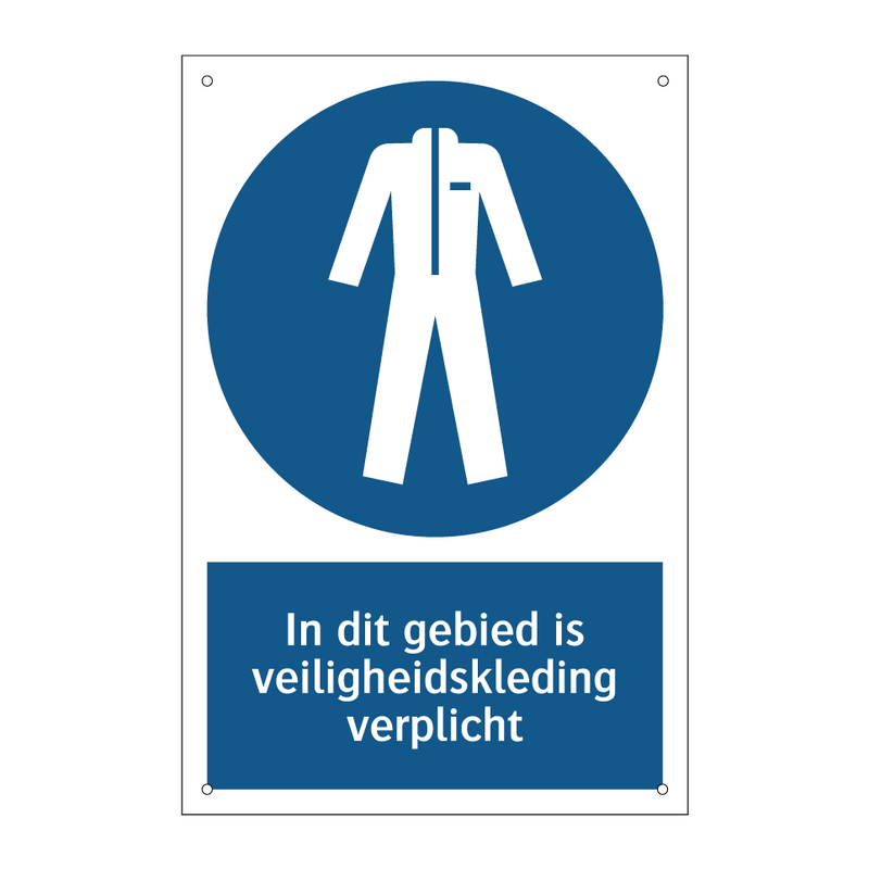 In dit gebied is veiligheidskleding verplicht & In dit gebied is veiligheidskleding verplicht