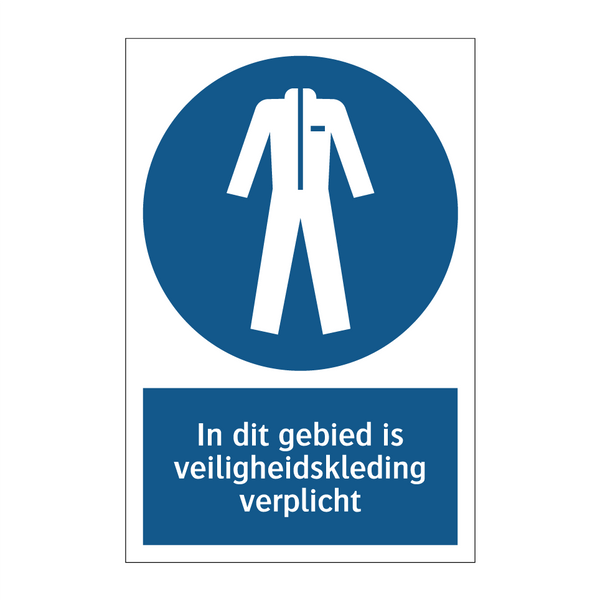 In dit gebied is veiligheidskleding verplicht & In dit gebied is veiligheidskleding verplicht