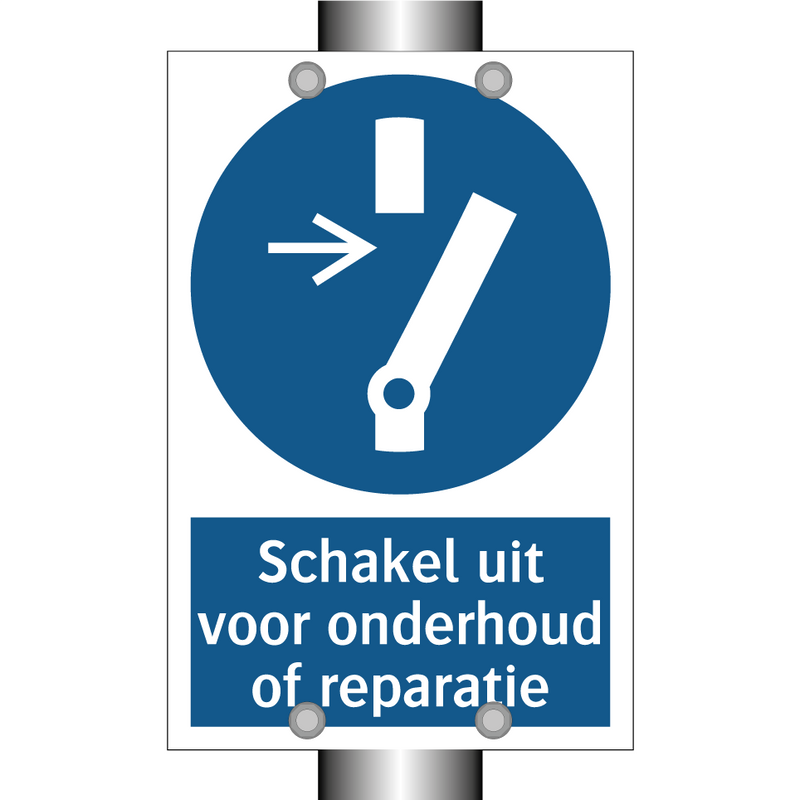 Schakel uit voor onderhoud of reparatie & Schakel uit voor onderhoud of reparatie