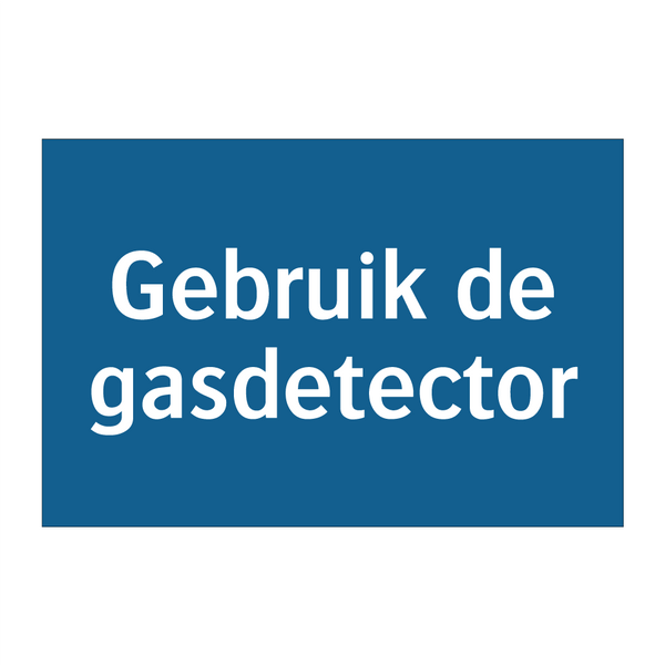 Gebruik de gasdetector & Gebruik de gasdetector & Gebruik de gasdetector & Gebruik de gasdetector