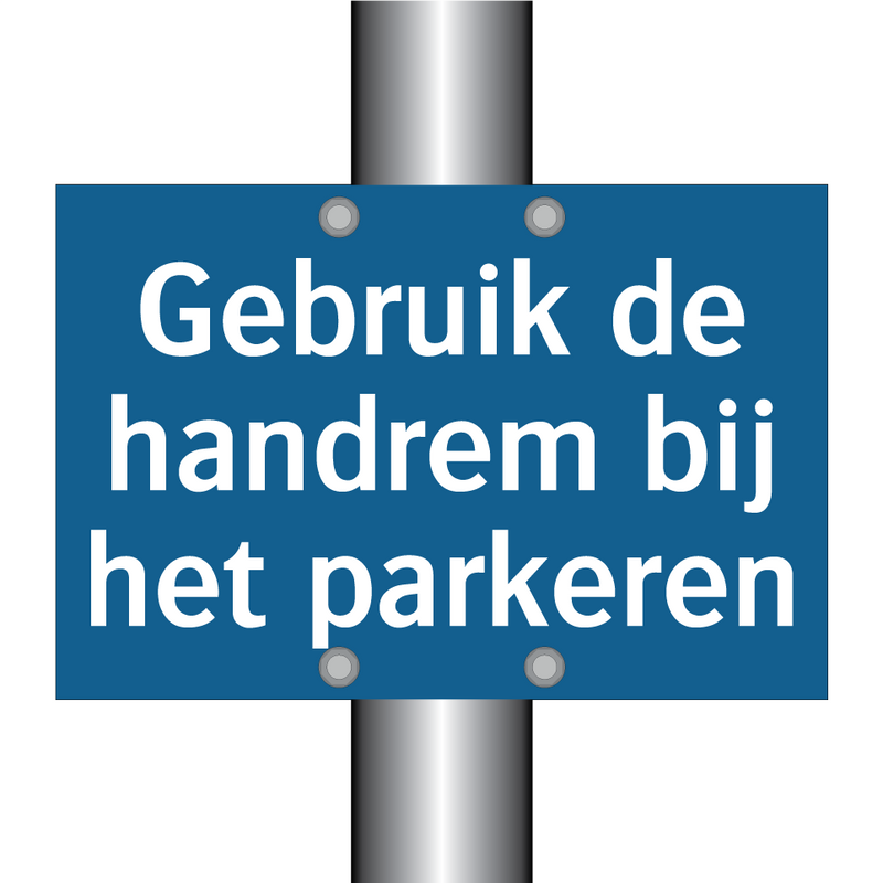 Gebruik de handrem bij het parkeren & Gebruik de handrem bij het parkeren