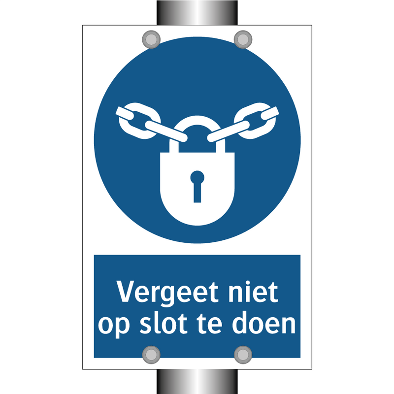 Vergeet niet op slot te doen & Vergeet niet op slot te doen & Vergeet niet op slot te doen