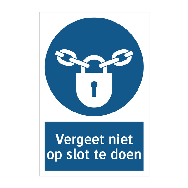 Vergeet niet op slot te doen & Vergeet niet op slot te doen & Vergeet niet op slot te doen