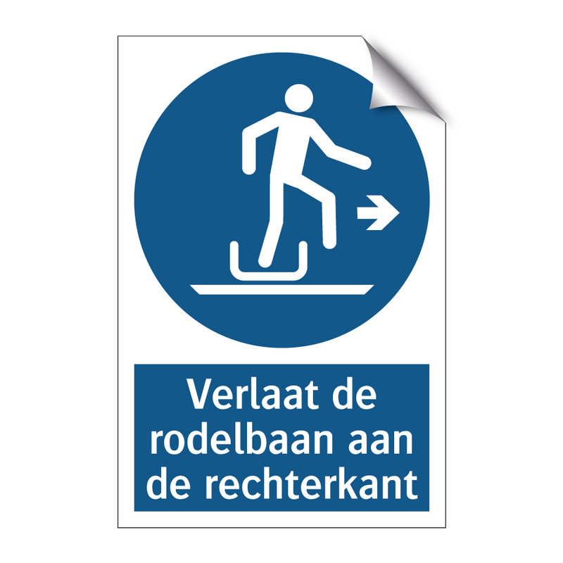 Verlaat de rodelbaan aan de rechterkant & Verlaat de rodelbaan aan de rechterkant