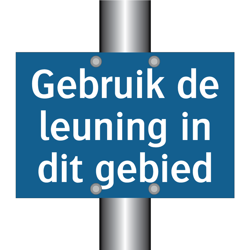 Gebruik de leuning in dit gebied & Gebruik de leuning in dit gebied