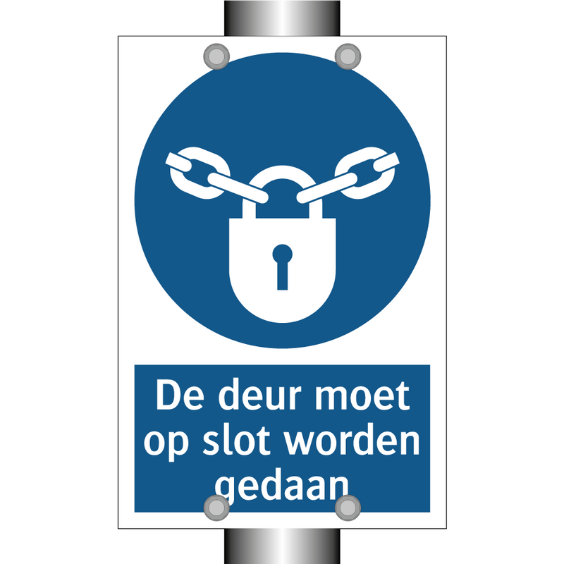 De deur moet op slot worden gedaan & De deur moet op slot worden gedaan