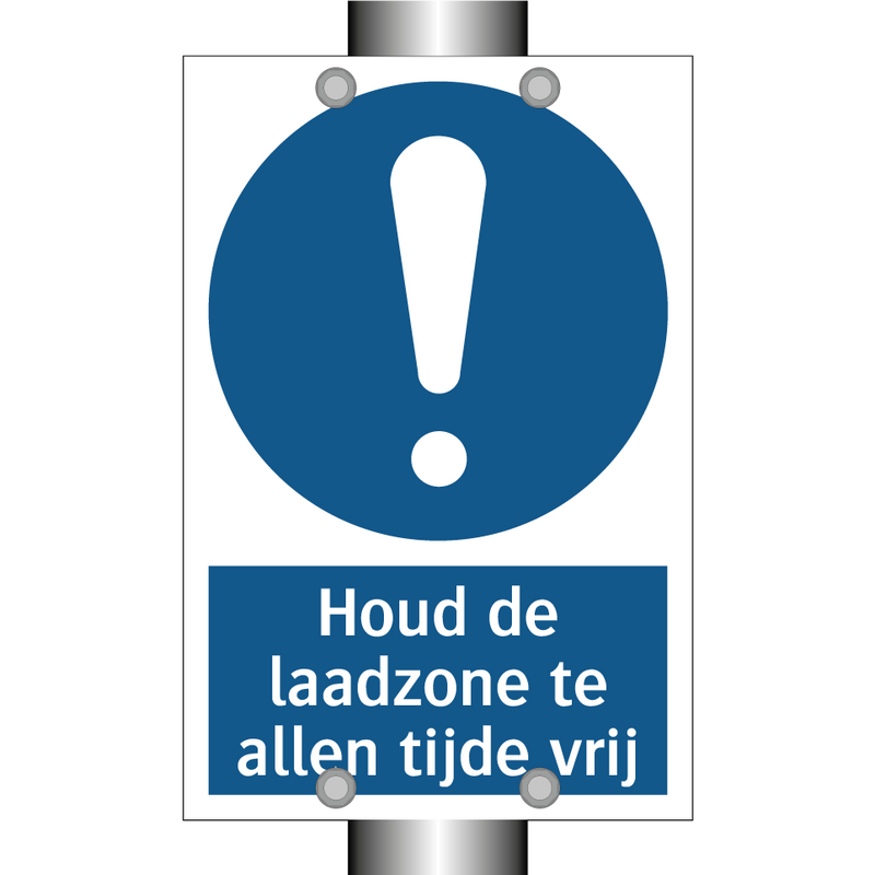 Houd de laadzone te allen tijde vrij & Houd de laadzone te allen tijde vrij