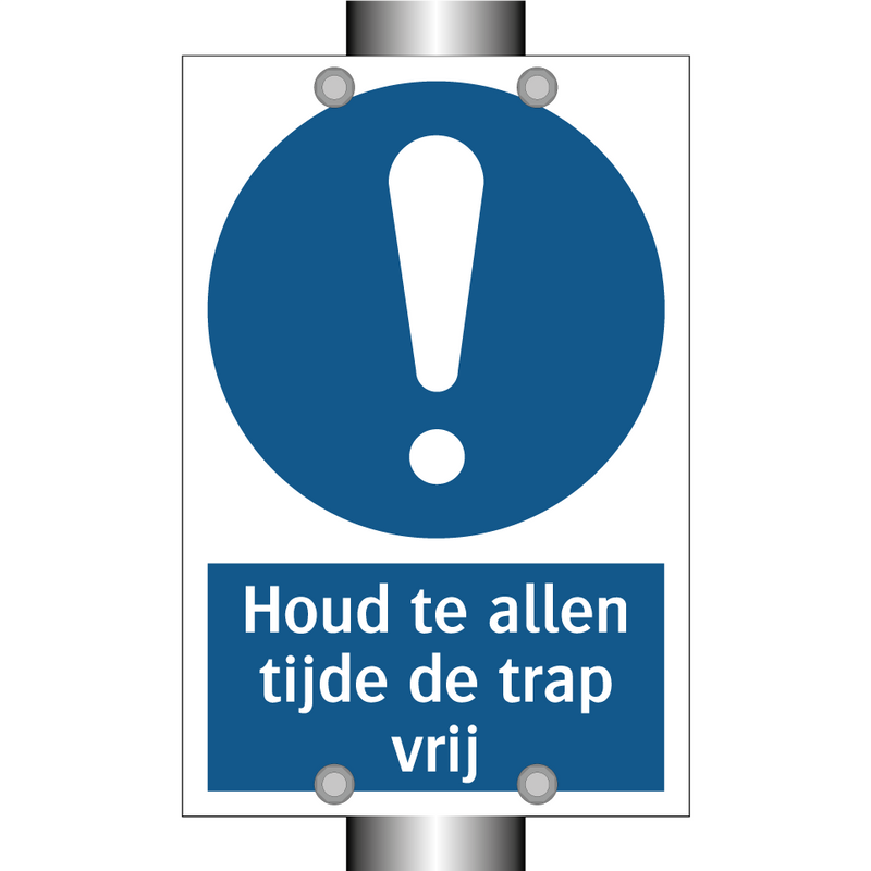 Houd te allen tijde de trap vrij & Houd te allen tijde de trap vrij