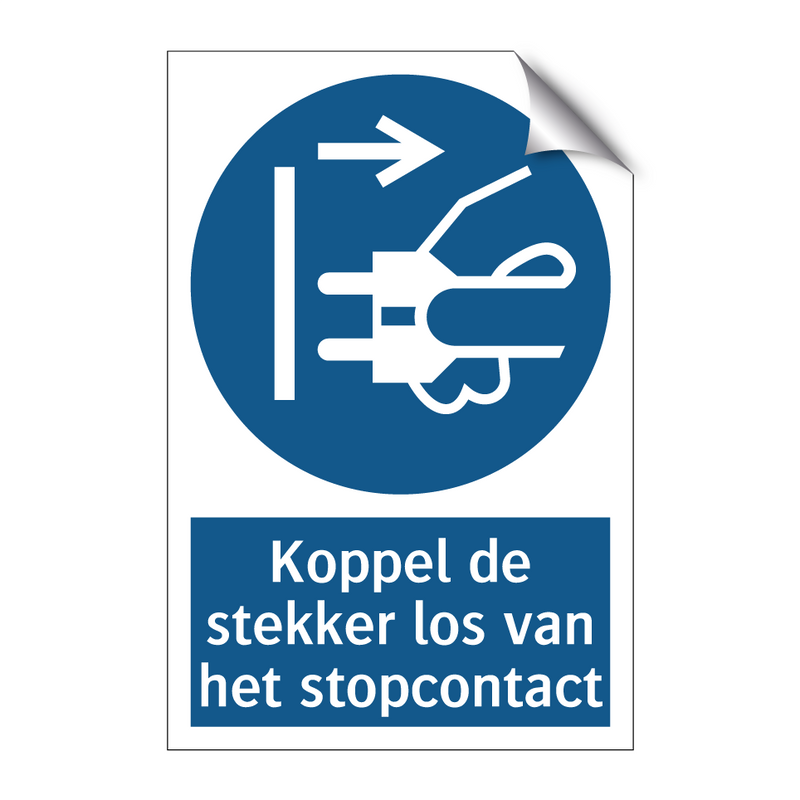 Koppel de stekker los van het stopcontact & Koppel de stekker los van het stopcontact