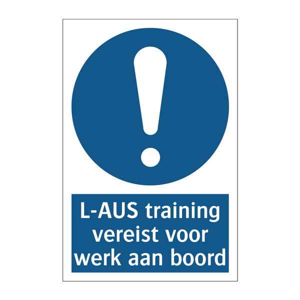 L-AUS training vereist voor werk aan boord & L-AUS training vereist voor werk aan boord