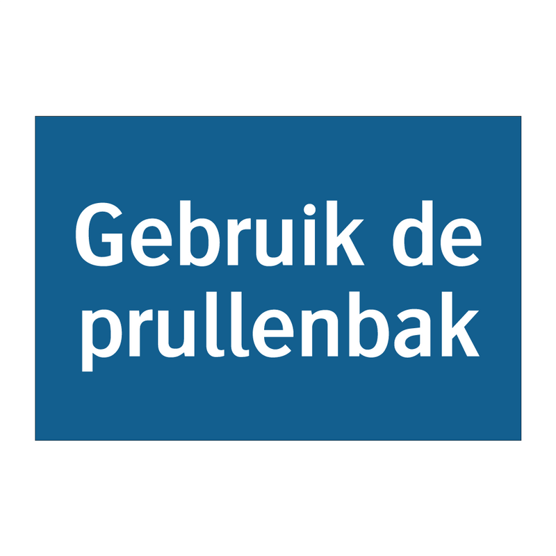 Gebruik de prullenbak & Gebruik de prullenbak & Gebruik de prullenbak & Gebruik de prullenbak