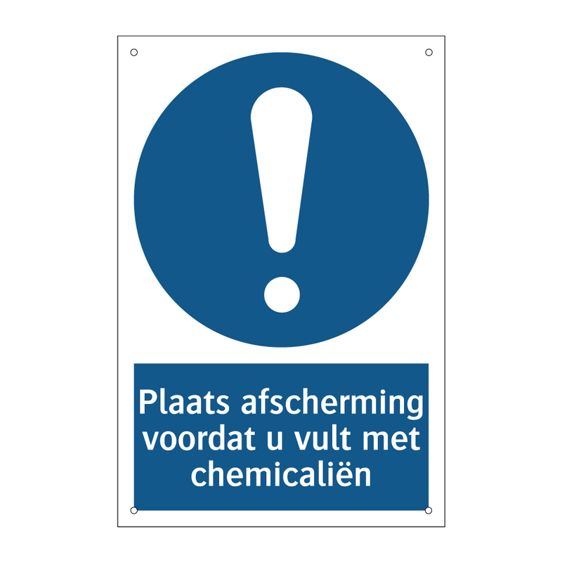 Plaats afscherming voordat u vult met chemicaliën