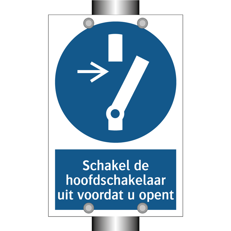 Schakel de hoofdschakelaar uit voordat u opent & Schakel de hoofdschakelaar uit voordat u opent