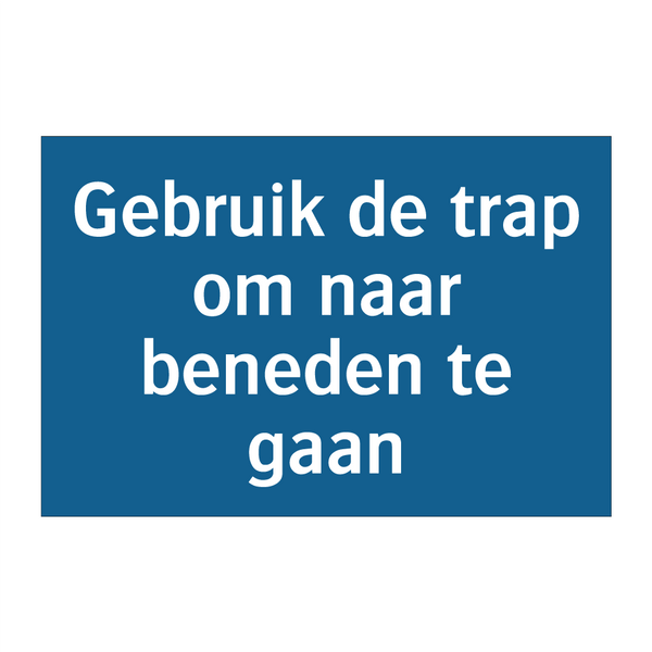 Gebruik de trap om naar beneden te gaan & Gebruik de trap om naar beneden te gaan