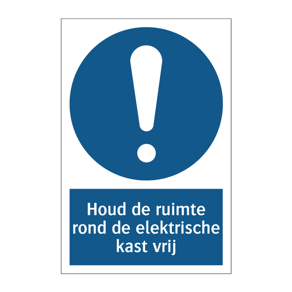 Houd de ruimte rond de elektrische kast vrij & Houd de ruimte rond de elektrische kast vrij