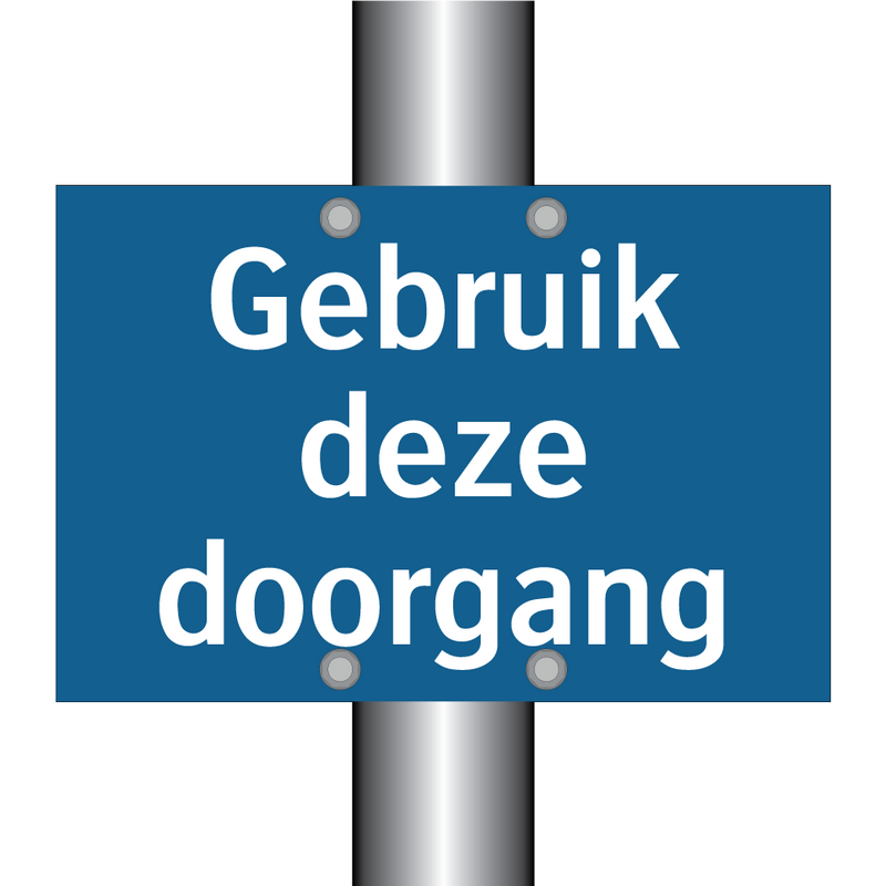 Gebruik deze doorgang & Gebruik deze doorgang & Gebruik deze doorgang & Gebruik deze doorgang