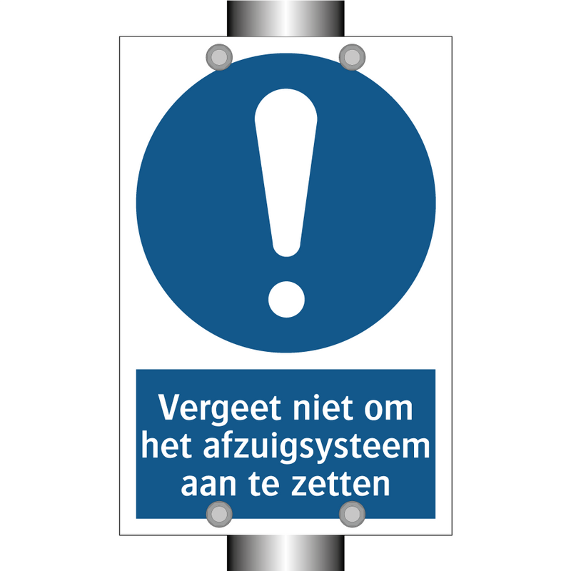 Vergeet niet om het afzuigsysteem aan te zetten & Vergeet niet om het afzuigsysteem aan te zetten