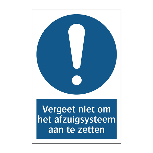 Vergeet niet om het afzuigsysteem aan te zetten & Vergeet niet om het afzuigsysteem aan te zetten