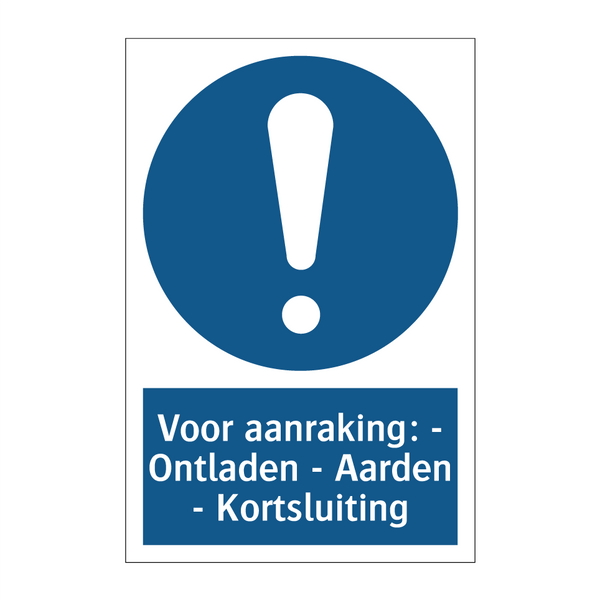 Voor aanraking: - Ontladen - Aarden - Kortsluiting