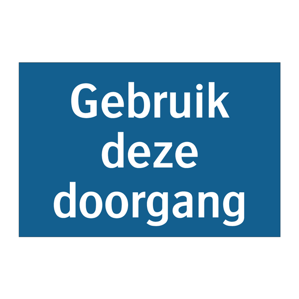 Gebruik deze doorgang & Gebruik deze doorgang & Gebruik deze doorgang & Gebruik deze doorgang