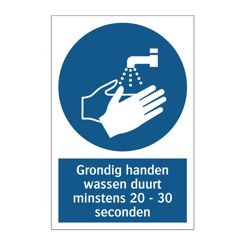 Grondig handen wassen duurt minstens 20 - 30 seconden