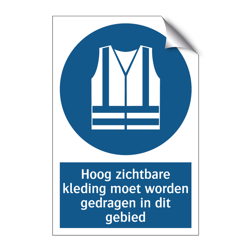 Hoog zichtbare kleding moet worden gedragen in dit gebied