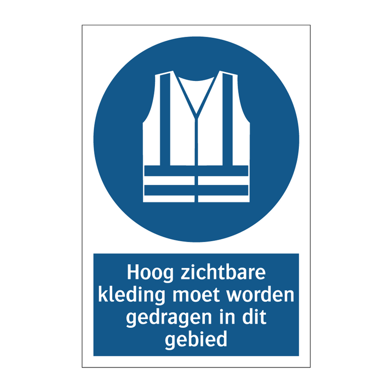 Hoog zichtbare kleding moet worden gedragen in dit gebied