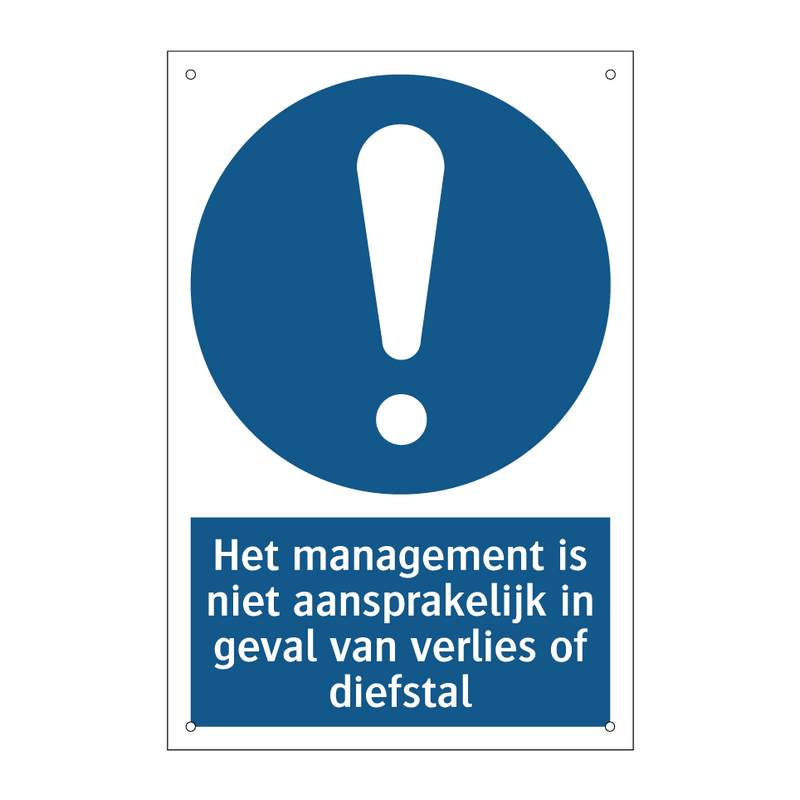 Het management is niet aansprakelijk in geval van verlies of diefstal