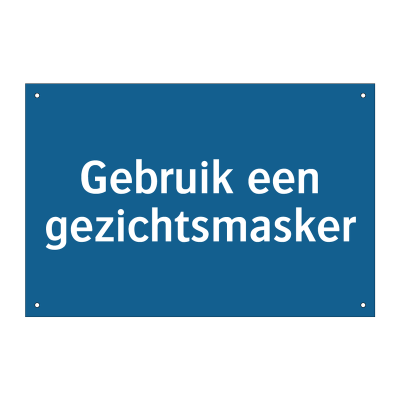 Gebruik een gezichtsmasker & Gebruik een gezichtsmasker & Gebruik een gezichtsmasker