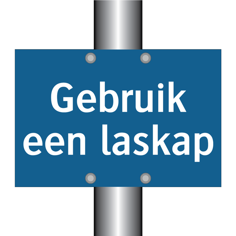 Gebruik een laskap & Gebruik een laskap & Gebruik een laskap & Gebruik een laskap