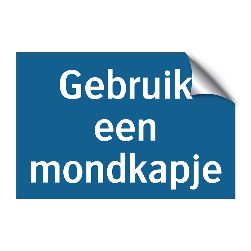 Gebruik een mondkapje & Gebruik een mondkapje & Gebruik een mondkapje & Gebruik een mondkapje