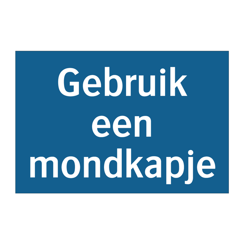 Gebruik een mondkapje & Gebruik een mondkapje & Gebruik een mondkapje & Gebruik een mondkapje