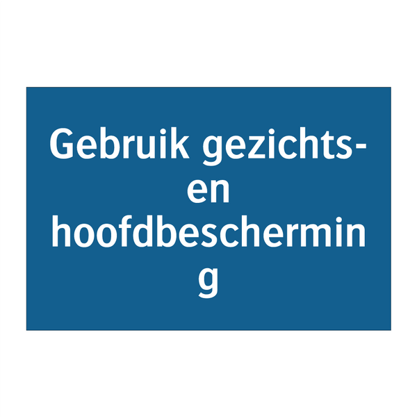 Gebruik gezichts- en hoofdbescherming & Gebruik gezichts- en hoofdbescherming