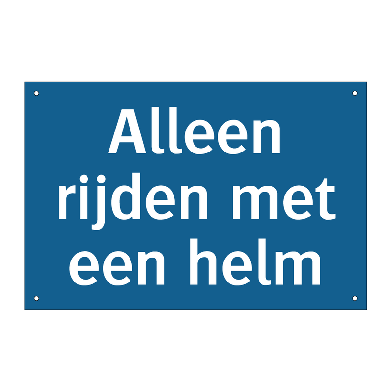 Alleen rijden met een helm & Alleen rijden met een helm & Alleen rijden met een helm