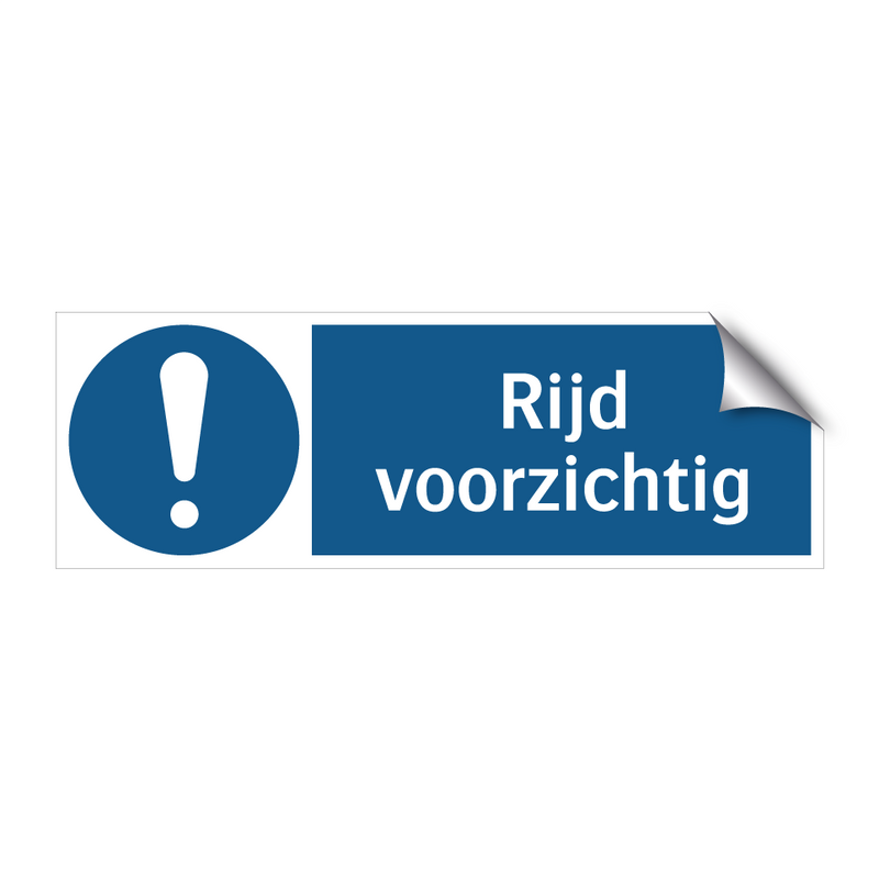 Rijd voorzichtig & Rijd voorzichtig & Rijd voorzichtig & Rijd voorzichtig