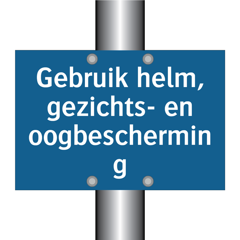 Gebruik helm, gezichts- en oogbescherming & Gebruik helm, gezichts- en oogbescherming