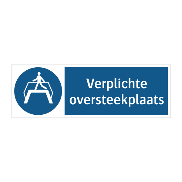 Verplichte oversteekplaats & Verplichte oversteekplaats & Verplichte oversteekplaats