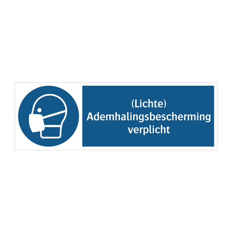 (Lichte) Ademhalingsbescherming verplicht & (Lichte) Ademhalingsbescherming verplicht