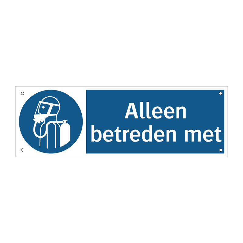 Alleen betreden met & Alleen betreden met & Alleen betreden met & Alleen betreden met