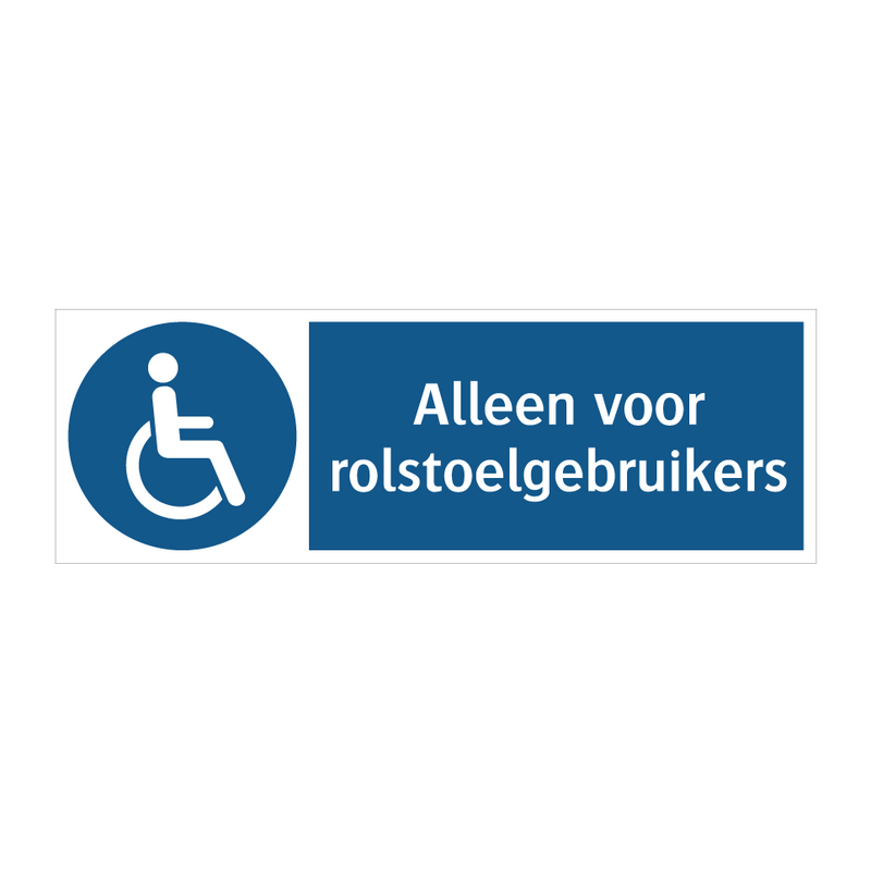 Alleen voor rolstoelgebruikers & Alleen voor rolstoelgebruikers & Alleen voor rolstoelgebruikers