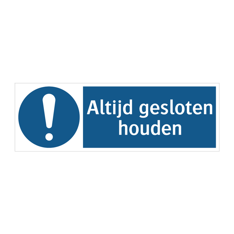 Altijd gesloten houden & Altijd gesloten houden & Altijd gesloten houden & Altijd gesloten houden