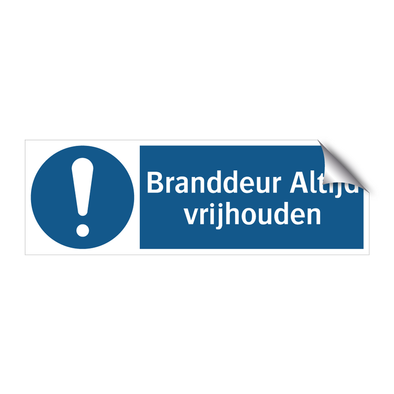 Branddeur Altijd vrijhouden & Branddeur Altijd vrijhouden & Branddeur Altijd vrijhouden