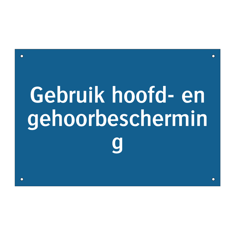 Gebruik hoofd- en gehoorbescherming & Gebruik hoofd- en gehoorbescherming