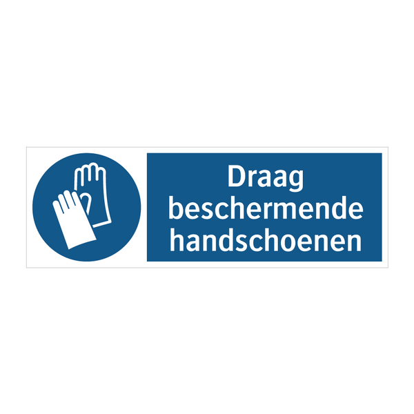 Draag beschermende handschoenen & Draag beschermende handschoenen & Draag beschermende handschoenen