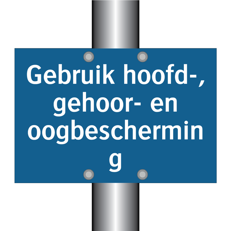 Gebruik hoofd-, gehoor- en oogbescherming & Gebruik hoofd-, gehoor- en oogbescherming