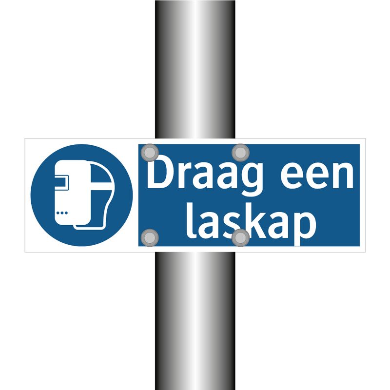 Draag een laskap & Draag een laskap & Draag een laskap