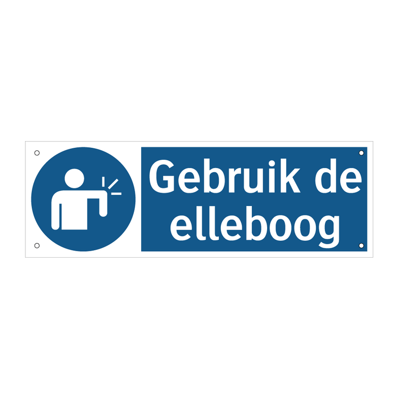 Gebruik de elleboog & Gebruik de elleboog & Gebruik de elleboog & Gebruik de elleboog