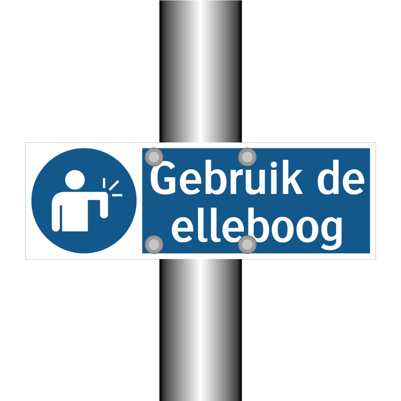 Gebruik de elleboog & Gebruik de elleboog & Gebruik de elleboog