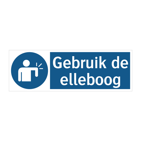 Gebruik de elleboog & Gebruik de elleboog & Gebruik de elleboog & Gebruik de elleboog