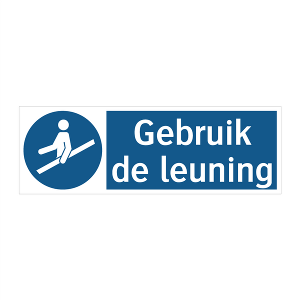 Gebruik de leuning & Gebruik de leuning & Gebruik de leuning & Gebruik de leuning